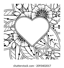 Mehndi flower with frame in shape of heart. decoration in ethnic oriental, doodle ornament.