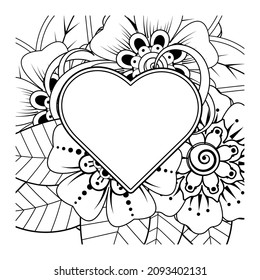 Mehndi flower with frame in shape of heart. decoration in ethnic oriental, doodle ornament.