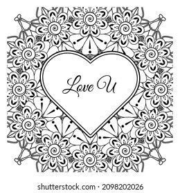 Mehndi flower with frame in shape of heart. decoration in ethnic oriental, doodle ornament.