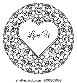 Mehndi flower with frame in shape of heart. decoration in ethnic oriental, doodle ornament.