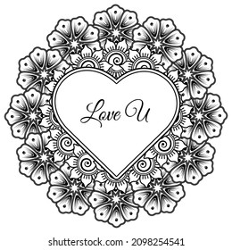Flor de Mehndi con marco en forma de corazón. decoración étnica oriental, adorno de doodle.