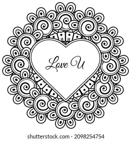 Mehndi flower with frame in shape of heart. decoration in ethnic oriental, doodle ornament.