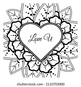 Mehndi flower with frame in shape of heart. decoration in ethnic oriental, doodle ornament.