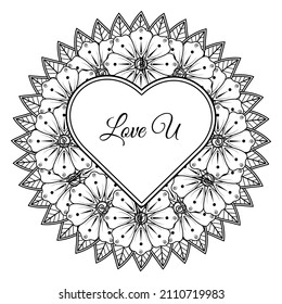 Mehndi flower with frame in shape of heart. decoration in ethnic oriental, doodle ornament.