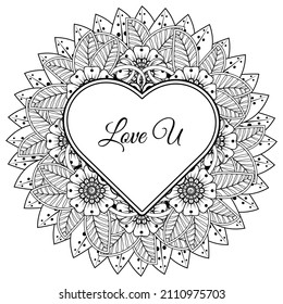 Mehndi flower with frame in shape of heart. decoration in ethnic oriental, doodle ornament.