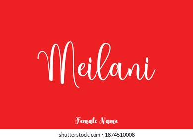 Meilani-Female Name Typescript Cursive Calligraphy On Red Background