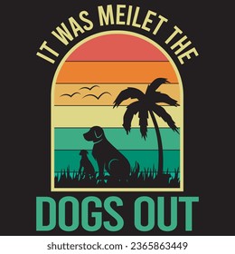 it was meilet the dogs out.with patches for t-shirts and other uses