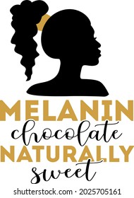 Melanin chocolate naturally sweet lettering. Afro woman silhouette illustration vector