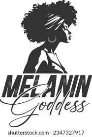 Melanin Goddess - Strong Black Woman