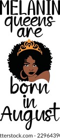 Melanin reens nace en agosto
