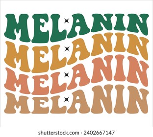 Melanin Svg,Black History Month Svg,Retro,Juneteenth Svg,Black History Quotes,Black People Afro American T shirt,BLM Svg,Black Men Woman,In February in United States and Canada,Svg Cut File. svg