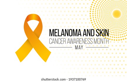 Melanoma and skin cancer awareness month observed each year in May, Exposure to ultraviolet (UV) rays causes most cases of melanoma, the deadliest kind of skin cancer. Vector illustration.