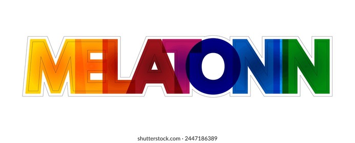 Melatonin is a hormone that your brain produces in response to darkness, colourful text concept background