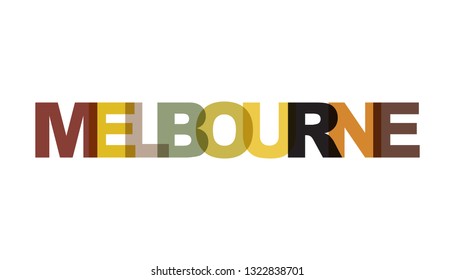 Melbourne, phrase. Concept of simple text for typography poster, sticker design, apparel print, greeting card or postcard. Graphic slogan isolated on white background. Vector illustration.