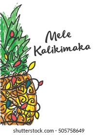 Mele Kalikimaka Happy New Year Christmas in Hawaiian pineapple with a garland