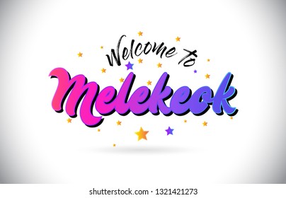 Melekeok Welcome To Word Text with Purple Pink Handwritten Font and Yellow Stars Shape Design Vector Illusration.