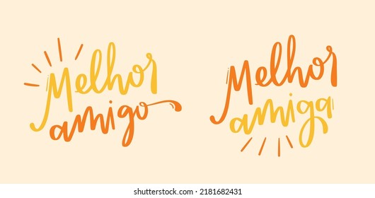 Melhor Amigo. Best Friend. Hand Lettering Calligraphy. Vector.
