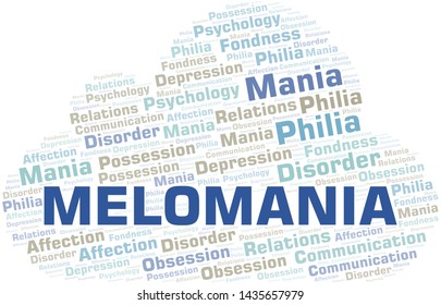 Melomania word cloud. Type of mania, made with text only.