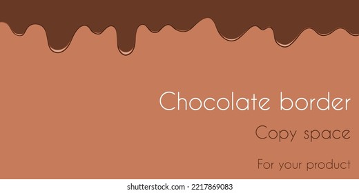 Melted chocolate drip border. Chocolate glaze vector food illustration.