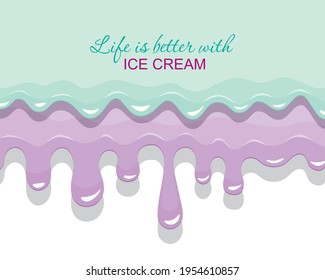 Melted flowing cream layers background. Girly. Cute summer inspirational design. Vector illustration