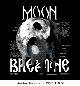 melted moon with slogan Vector design for t-shirt graphics, banner, fashion prints, slogan tees, stickers, flyer, posters and other creative uses