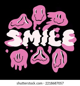 Melting faces. Smiling phrase. Pink groovy emoji, dripping melty funny character and lettering, 70s hippie psychedelic card print or poster, vector cartoon flat style isolated illustration