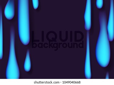 Melting liquid flowing into the bottom of the drops background. Texture 3D in gradient liquid vector.