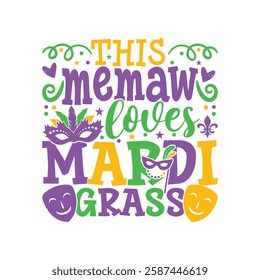 Memaw loves Mardi gras design, Mardi gras family designs