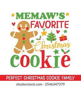 Memaw's favorite Christmas Cookie, Merry Christmas gingerbread cookie family designs