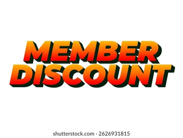 Member discount. Eye catching typography for campaign banner or advertisement layout