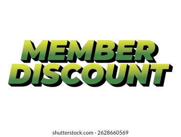 Member discount. Eye catching typography for campaign banner or advertisement layout