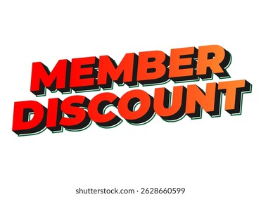 Member discount. Eye catching typography for campaign banner or advertisement layout