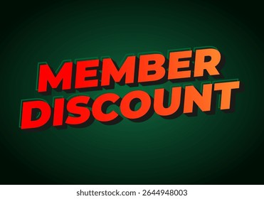 Member discount. Eye catching typography for campaign banner or advertisement layout