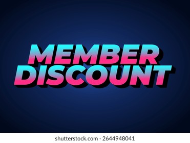 Member discount. Eye catching typography for campaign banner or advertisement layout