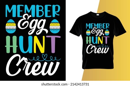 Member Egg hunt crew Happy Easter Day T-Shirt Design.