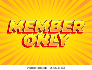 Member only. Text effect design for social media or marketing ads