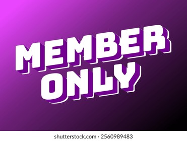 Member only. Text effect design for social media or marketing ads