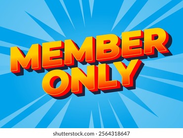 Member only. Text effect design for social media or marketing ads