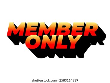 Member only. Text effect design for social media or marketing ads