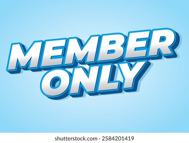 Member only. Text effect design for social media or marketing ads