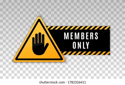 Members Only Icon. Closed Access Membership. Members Only Sign. Vector 