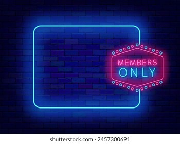 Members only neon banner. Premium access for followers. Vintage greeting card. Empty blue frame and typography. Welcome sign. Glowing flyer. Copy space. Editable stroke. Vector stock illustration