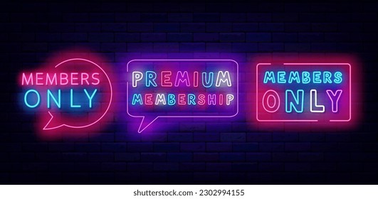 Members only neon emblems collection. Premium access. Shiny badges. Light simple quote. Speech bubble and frame. Glowing banners on brick wall. Vip club. Vector stock illustration