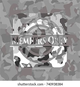 Members Only on grey camo pattern
