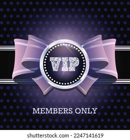 Members only. Violet silk bow with VIP in round diamond frame. Vector illustration.