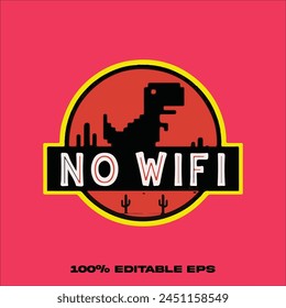 meme design, no wifi jurassic t rex, modern motivation, pharse design, poster print, poster quote, strong template text, success typographic, art typography