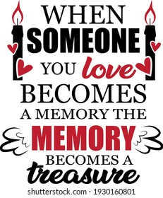 Memorable inscription. Touching heartwarming lettering. Candle illustration vector.