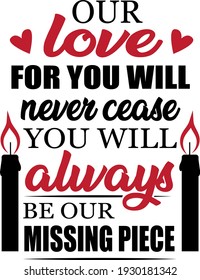 Memorable inscription. Touching heartwarming lettering. Burning candle illustration vector.