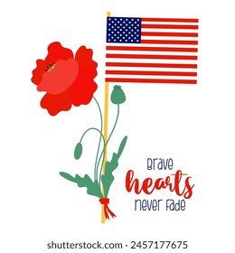 Memorial Day. American flag with red poppy flower and patriotic holiday phrase. Vector illustration for design national traditional holidays .