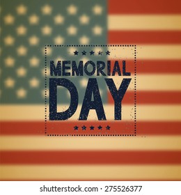 Memorial day background. American flag. Grunge text. Blurred background. Vector illustration. 